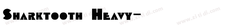 Sharktooth Heavy字体转换